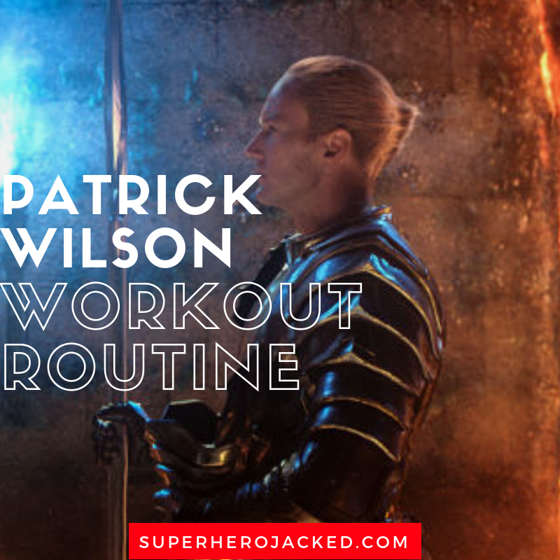 Patrick Wilson Workout Routine 
