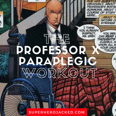 The Professor X Paraplegic Workout