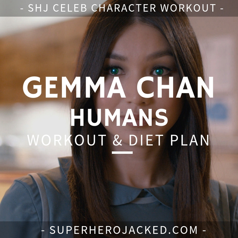 Gemma Chan Humans Workout and Diet