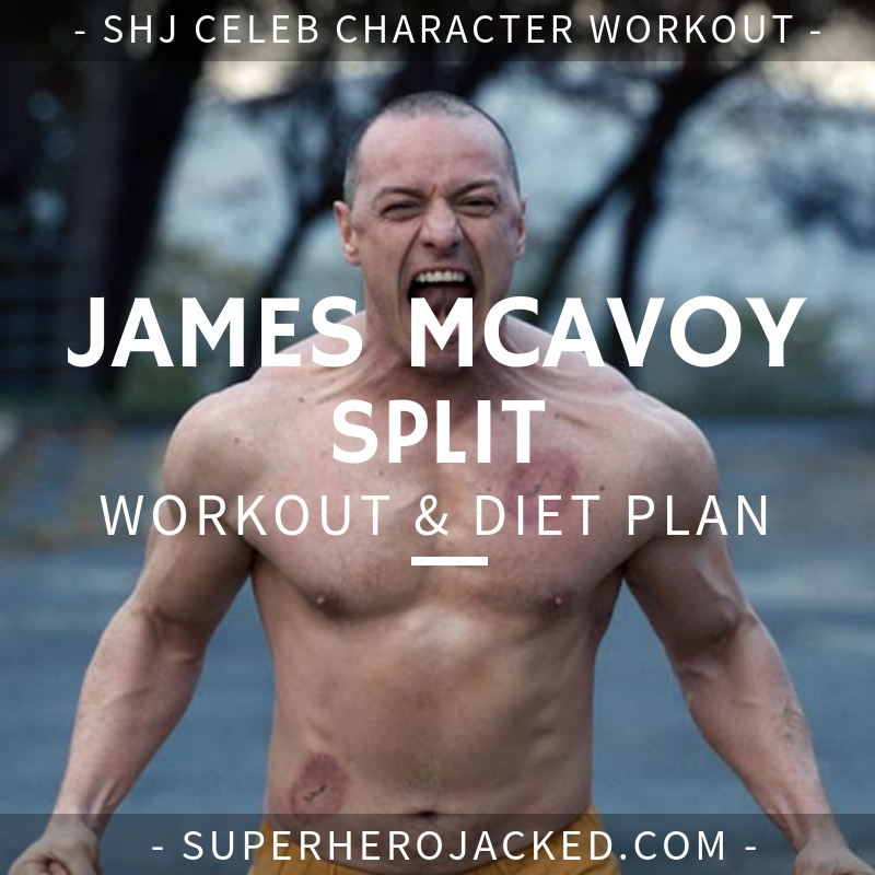 James McAvoy Split Workout