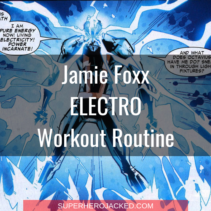 Jamie Foxx Electro Workout Routine