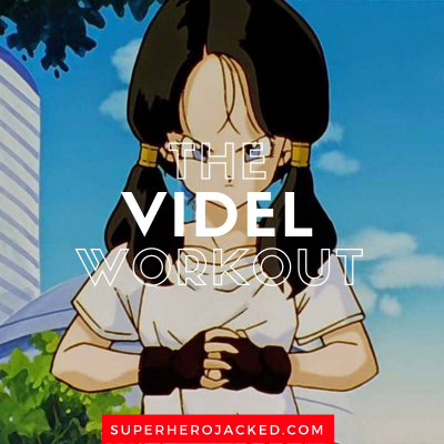 The Videl Workout
