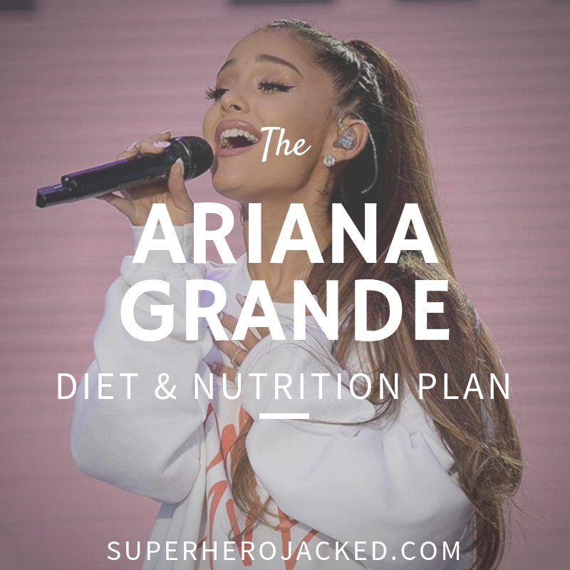 Ariana Grande Diet and Nutrition