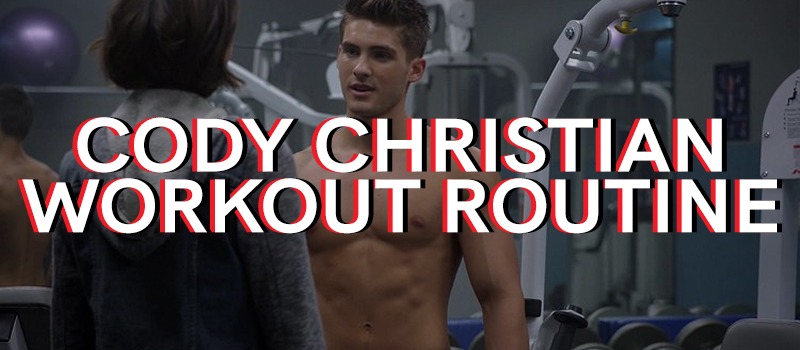 Cody Christian Workout Routine