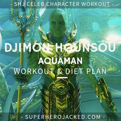 Djimon Hounsou Aquaman Workout and Diet