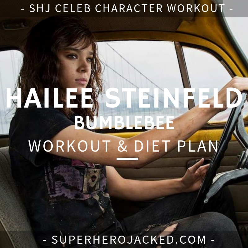 Hailee Steinfeld Bumblebee Workout and Diet