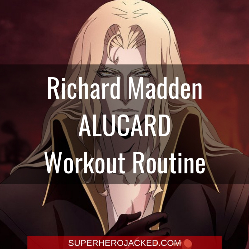 Richard Madden Alucard Workout Routine