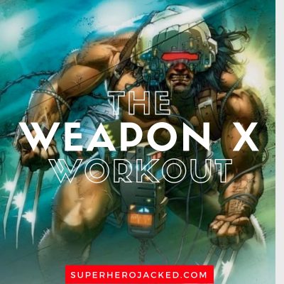 The Weapon X Workout