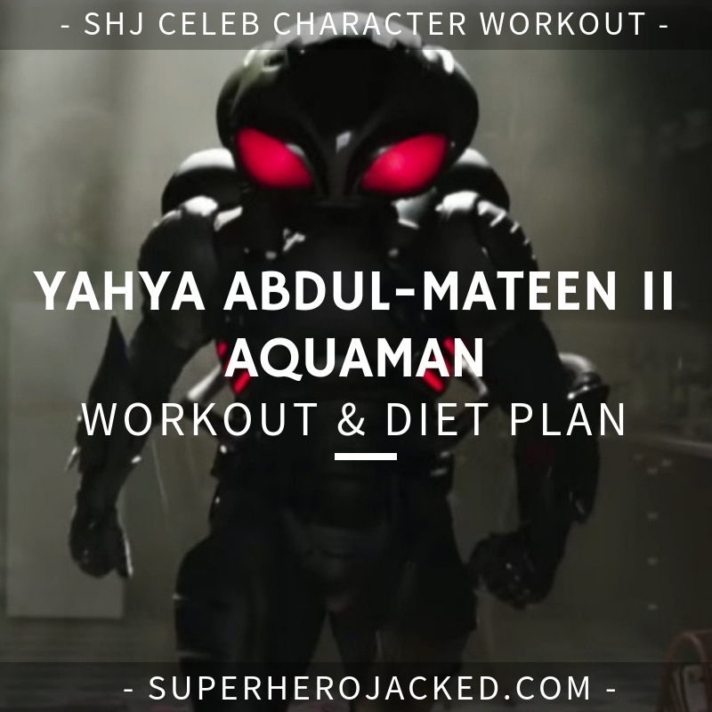 Yahya Abdul-Mateen II Aquaman Workout and Diet