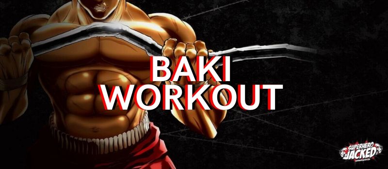 Baki Workout Routine