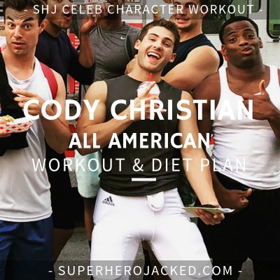 Cody Christian All American Workout and Diet