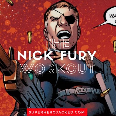 The Nick Fury Workout