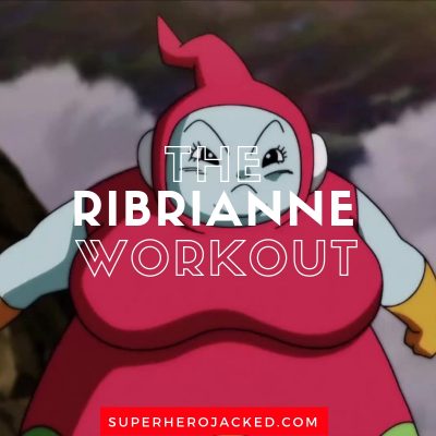 The Ribrianne Workout Routine