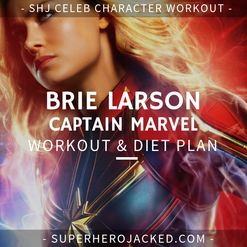 Brie Larson Captain Marvel Workout and Diet