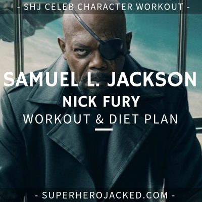 Samuel L. Jackson Nick Fury Workout and Diet