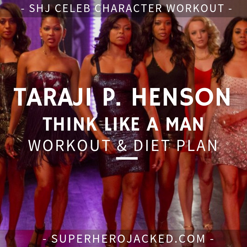 Taraji P. Henson Think Like a Man Workout and Diet