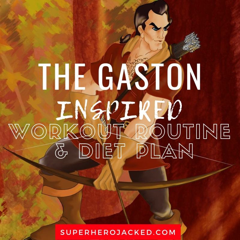 The Gaston Inspired Workout and Diet (1)