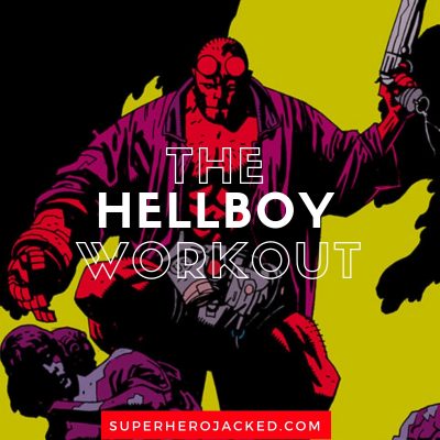 The Hellboy Workout Routine
