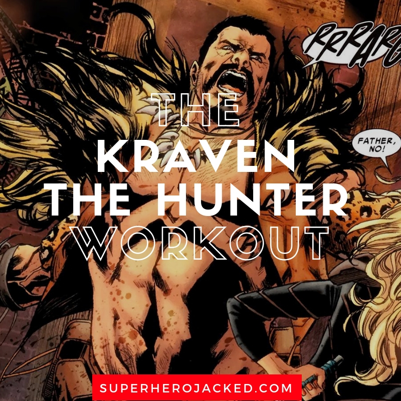 The Kraven The Hunter Workout Routine