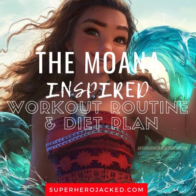 The Moana Inspired Workout and Diet
