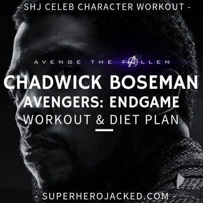 Chadwick Boseman Avengers_ Endgame Workout and Diet