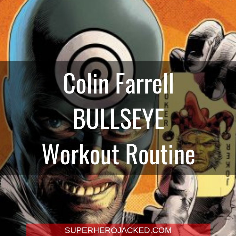 Colin Farrell Bullseye Workout