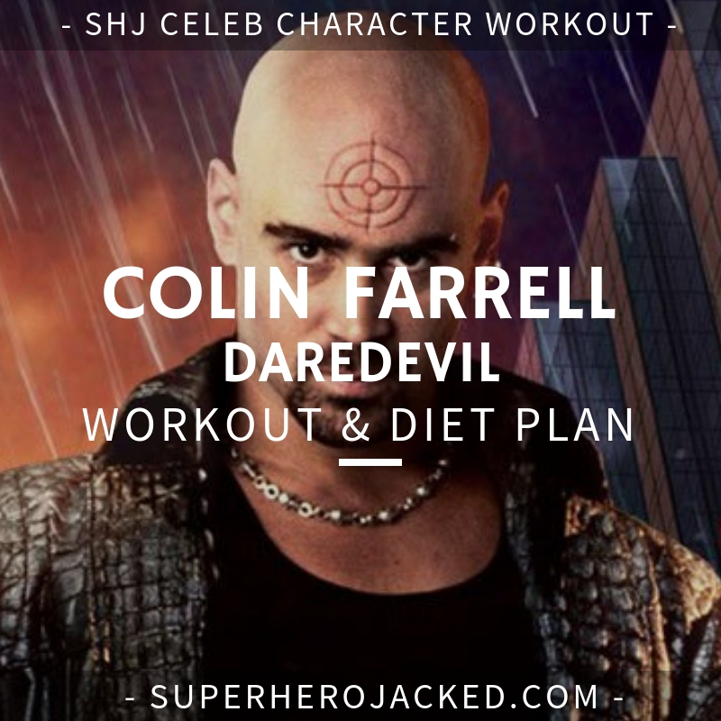 Colin Farrell Daredevil Workout