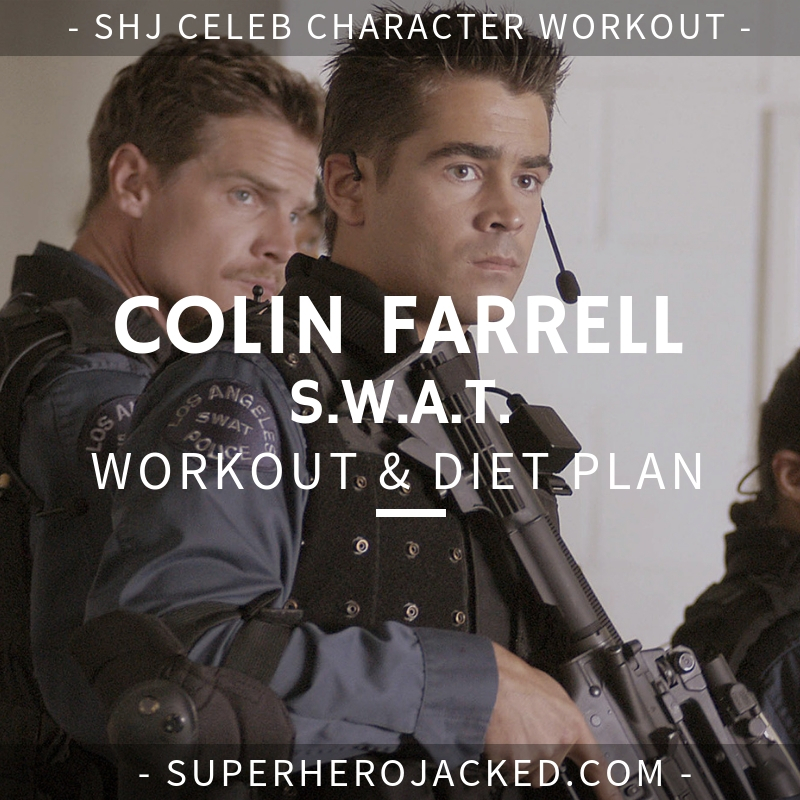Colin Farrell S.W.A.T. Workout