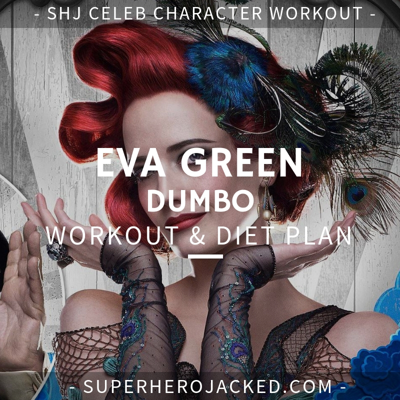 Eva Green Dumbo Workout and Diet