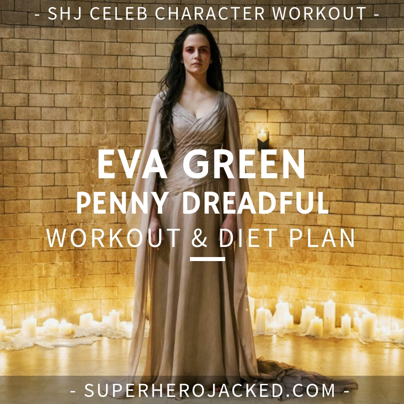 Eva Green Penny Dreadful Workout