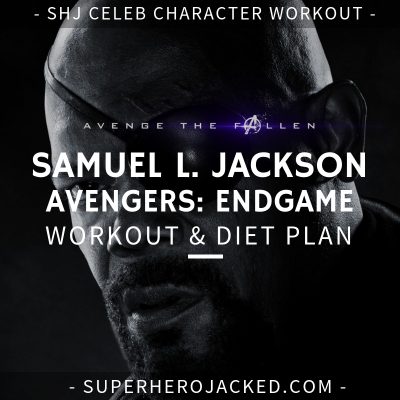 Samuel L. Jackson Avengers_ Endgame Workout and Diet