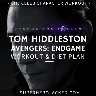 Tom Hiddleston Avengers_ Endgame Workout and Diet