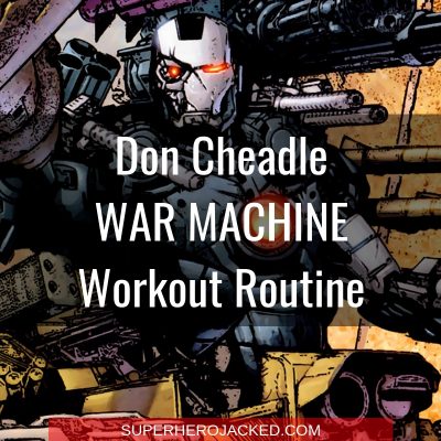 Don Cheadle War Machine Workout