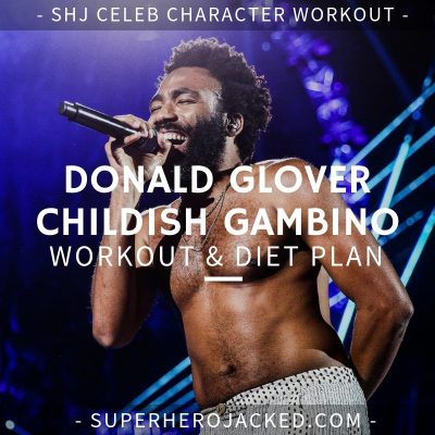 Donald Glover Childish Gambino Workout and Diet