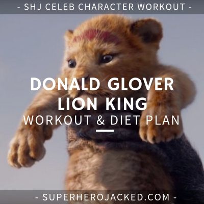 Donald Glover Lion King Workout and Diet