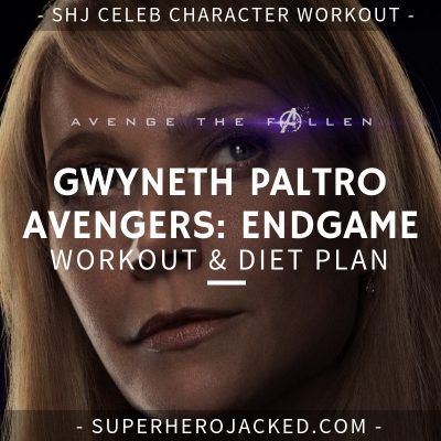 Gwyneth Paltrow Avengers_ Endgame Workout and Diet