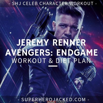 Jeremy Renner Avengers_ Endgame Workout and Diet