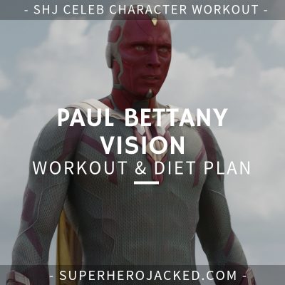 Paul Bettany Vision Workout & Diet