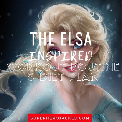 The Elsa Inspired Workout and Diet