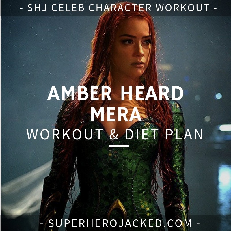 Amber Heard Mera Workout and Diet