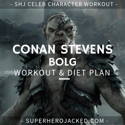 Conan Stevens Bolg Workout and Diet