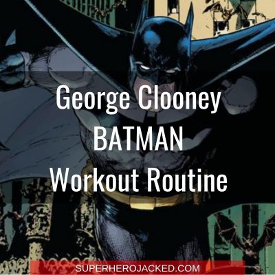 George Clooney Batman Workout