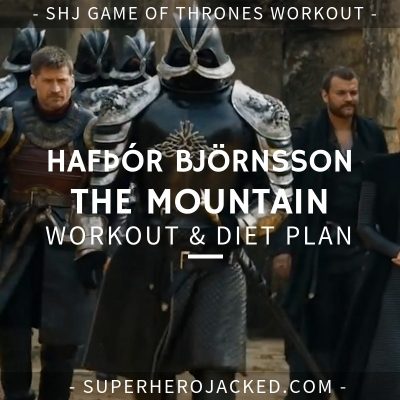 Hafþór Björnsson The Mountain Workout and Diet