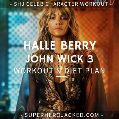 Halle Berry John Wick 3 Workout and Diet