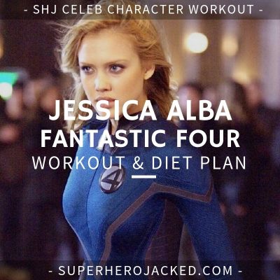 Jessica Alba Fantastic Four Workout and Diet