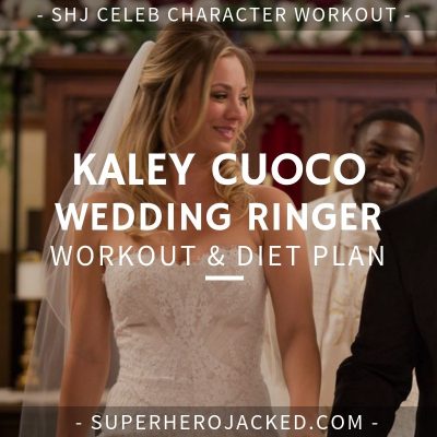 Kaley Cuoco Wedding Ringer Workout and Diet
