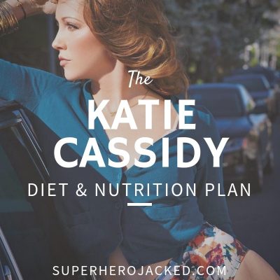 Katie Cassidy Diet and Nutrition