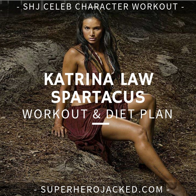 Katrina Law Spartacus Workout and Diet