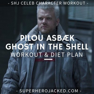 Pilou Asbæk Ghost in the Shell Workout and Diet
