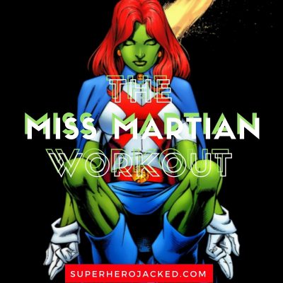 The Miss Martian Workout